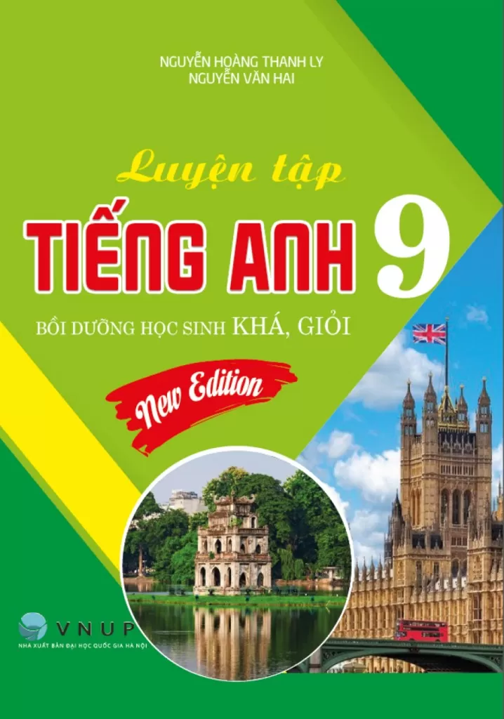 LUYỆN TẬP TIẾNG ANH LỚP 9 - BỒI DƯỠNG HỌC SINH KHÁ, GIỎI